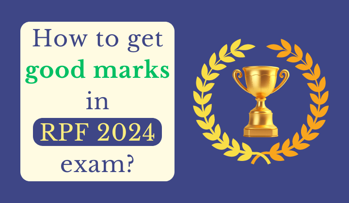 How To Get Good Marks In RPF 2024 Exam Job Carnival