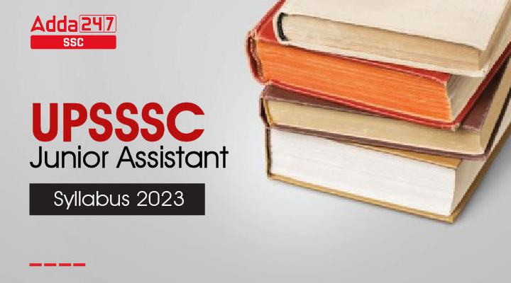 UPSSSC Junior Assistant Syllabus 2023 And Exam Pattern – Job Carnival