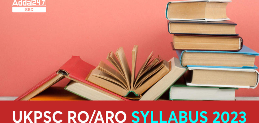 UKPSC RO/ARO Syllabus 2023 And Complete Exam Pattern PDF - Job Carnival