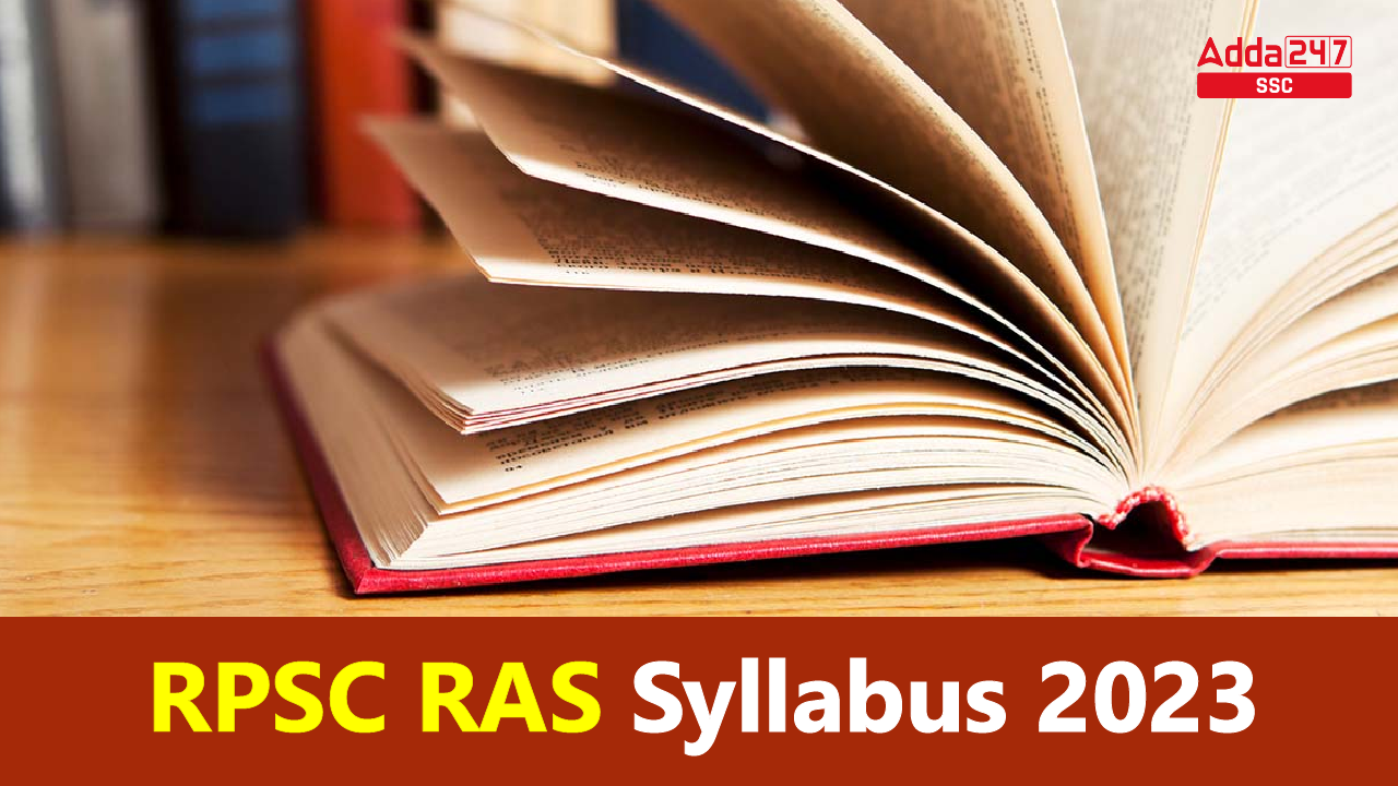 RPSC RAS Syllabus 2023 and Exam Pattern, Prelims and Mains Job Carnival