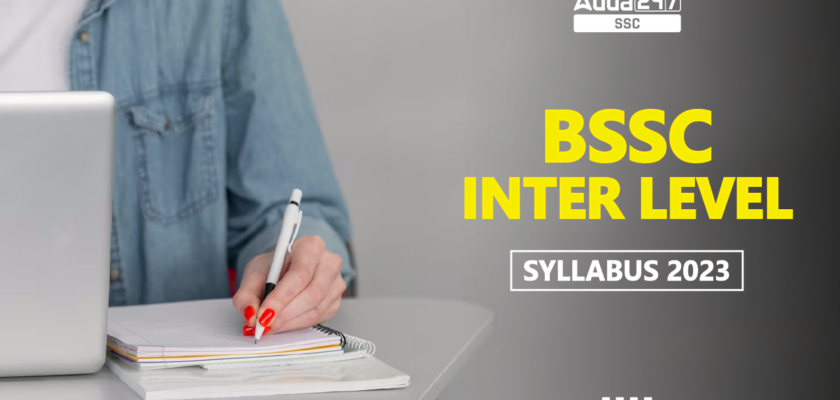 BSSC Inter Level Syllabus 2023 PDF & Topic Wise Exam Pattern – Job Carnival