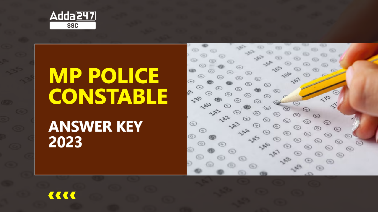 MP Police Constable Answer Key 2023 PDF Out, Download Link – Job Carnival