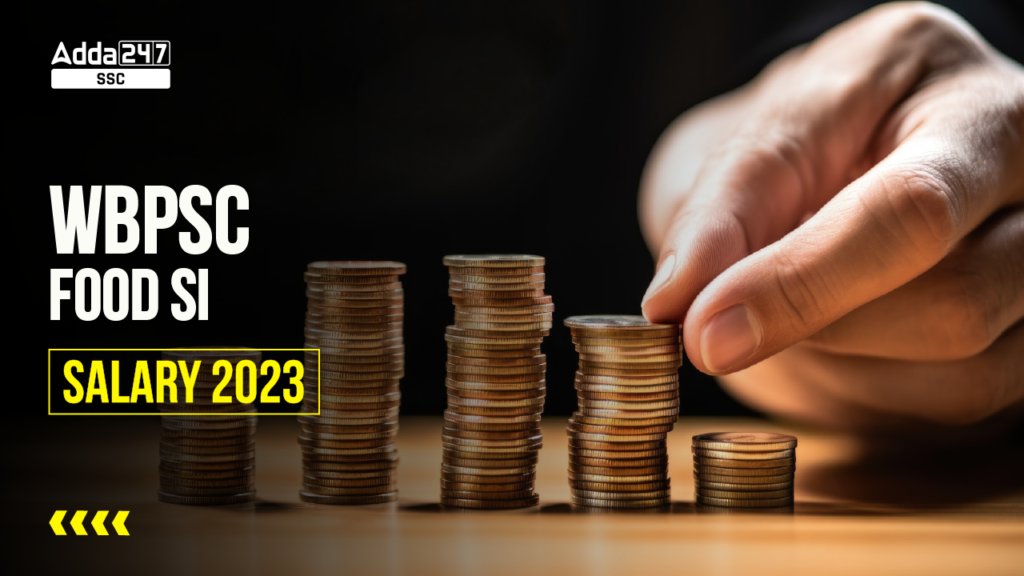 wbpsc-food-si-salary-2023-pay-scale-career-growth-job-carnival