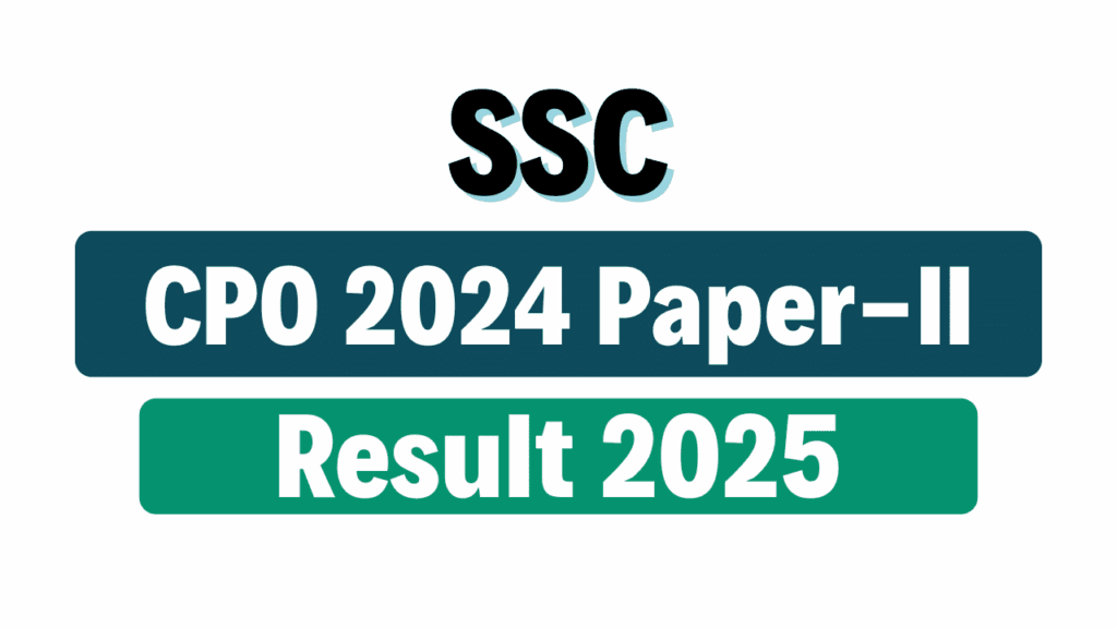 SSC CPO SI Paper II Final Result 2025 Out – Job Carnival