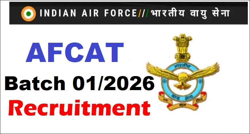 AFCAT 01/2026 Batch Recruitment 2025 Out For 340 Posts – Job Carnival